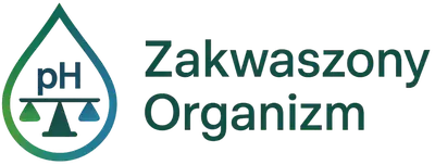 Zakwaszony Organizm – Objawy, Dieta i Odkwaszanie